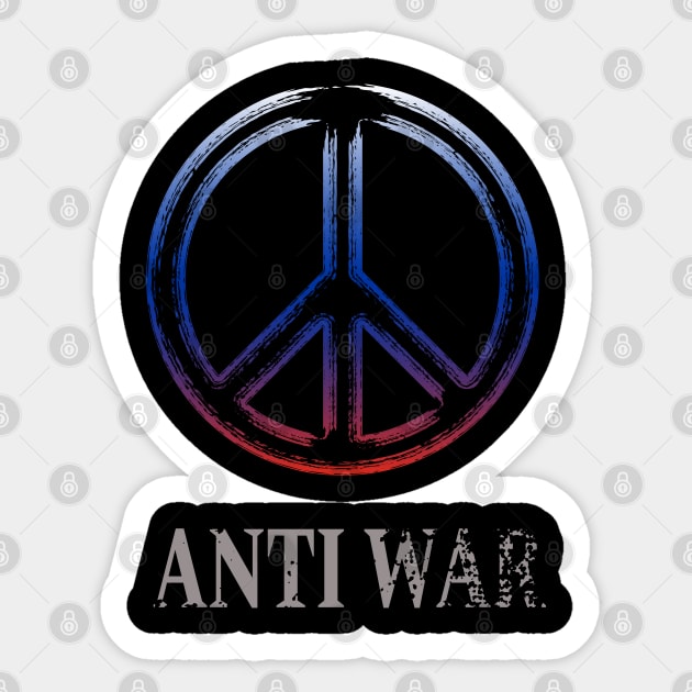 Peace, Anti War, Stop War Sticker by kiluaid